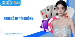 RR88 Có Uy Tín Không? Những Sự Thật Về Nhà Cái Này 